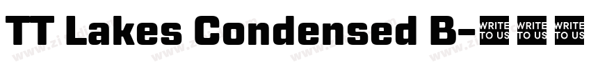 TT Lakes Condensed B字体转换